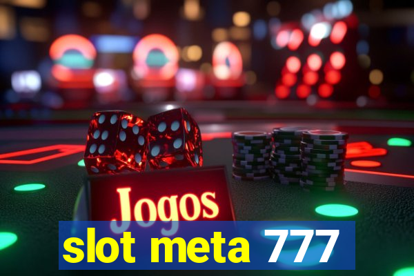 slot meta 777